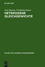 ISBN 9783110048292: Heterogene Gleichgewichte – ein Studienprogramm zur Einführung in die Konstitutionslehre der Metallkunde ; für Studierende der Hüttenkunde, Werkstoffkunde, Maschinenbau- und Metallkunde an Hoch- und Fachschulen und zum Selbststudium