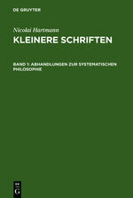 ISBN 9783110053159: Nicolai Hartmann: Kleinere Schriften / Abhandlungen zur systematischen Philosophie