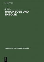 ISBN 9783110053845: Thrombose und Embolie