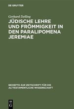 ISBN 9783110055832: Jüdische Lehre und Frömmigkeit in den Paralipomena Jeremiae