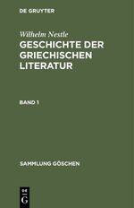 ISBN 9783110064520: Geschichte der griechischen Literatur. Band 1