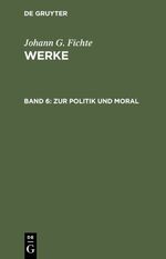 ISBN 9783110064926: Zur Politik und Moral