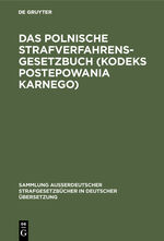 ISBN 9783110066227: Das polnische Strafverfahrensgesetzbuch (Kodeks postepowania karnego) - Gesetz vom 19. April 1969 mit ergänzenden Vorschriften