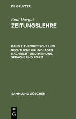 1., Theoretische und rechtliche Grundlagen; Nachricht und Meinung; Sprache und Form