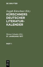 ISBN 9783110069525: Kürschners Deutscher Literatur-Kalender. 57. Jahrgang 1977