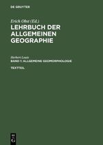 ISBN 9783110071030: Lehrbuch der Allgemeinen Geographie / Allgemeine Geomorphologie - Textteil und gesonderter Bilderteil