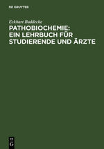 ISBN 9783110075267: Pathobiochemie : Ein Lehrbuch für Studierende und Ärzte