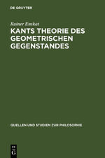 ISBN 9783110076448: Kants Theorie des geometrischen Gegenstandes - Untersuchungen über die Voraussetzungen der Entdeckbarkeit geometrischer Gegenstände bei Kant