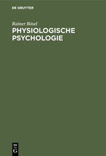 ISBN 9783110080612: Physiologische Psychologie: Einführung in die biologischen und physiologischen Grundlagen der Psychologie.