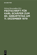 ISBN 9783110082654: Festschrift für Karl Schäfer zum 80. Geburtstag am 11. Dezember 1979