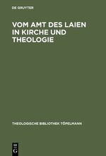 ISBN 9783110085907: Vom Amt des Laien in Kirche und Theologie – Festschrift für Gerhard Krause zum 70. Geburtstag
