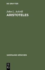 Ackrill, John L.: Aristoteles. Eine Einf