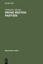 ISBN 9783110095968: Meine besten Partien - 1908–1923