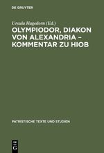 ISBN 9783110098402: Olympiodor, Diakon von Alexandria – Kommentar zu Hiob