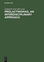 ISBN 9783110101539: Prolactinomas, An interdisciplinary approach