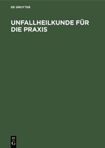 engelhardt, g.h. (ed): unfallheilkunde f engelhardt, g.h. (ed): unfallheilkunde f