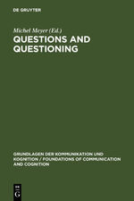 Michel Meyer: Questions and Questioning Michel Meyer: Questions and Questioning