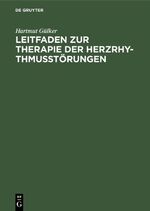 ISBN 9783110109511: Leitfaden zur Therapie der Herzrhythmusstoerungen