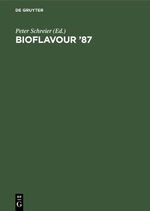 ISBN 9783110112047: Bioflavour ’87 – Analysis, Biochemistry, Biotechnology. Proceedings of the International Conference Würzburg, Federal Republic of Germany, September 29–30, 1987