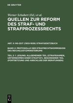 ISBN 9783110117295: Quellen zur Reform des Straf- und Strafprozeßrechts. NS-Zeit (1933-1939)... / 1. Lesung: Allgemeiner Teil (Strafrahmen, Unternehmen einer Straftat). Besonderer Teil (Fortsetzung und Abschluß der Beratungen)