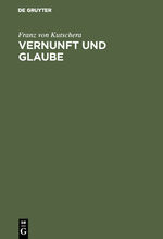 Vernunft und Glaube