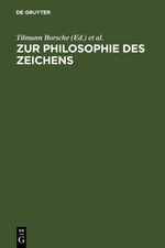 ISBN 9783110136388: Zur Philosophie des Zeichens