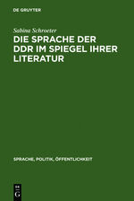 ISBN 9783110138085: Die Sprache der DDR im Spiegel ihrer Literatur – Studien zum DDR-typischen Wortschatz