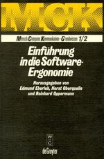 Einführung in die Software-Ergonomie - Gestaltung graphisch-interaktiver Systeme: Prinzipien, Werkzeuge, Lösungen