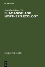 ISBN 9783110141863: Shamanism and Northern Ecology