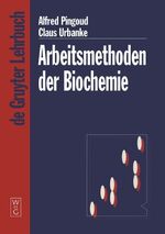 Arbeitsmethoden der Biochemie