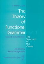 ISBN 9783110154030: The Theory of Functional Grammar - Part 1 (The Structure of the Clause)