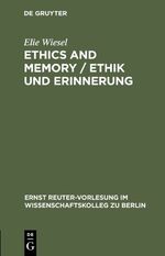 ISBN 9783110156492: Ethics and Memory / Ethik und Erinnerung