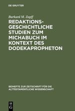 ISBN 9783110157642: Redaktionsgeschichtliche Studien zum Michabuch im Kontext des Dodekapropheton