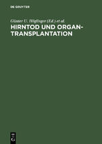 ISBN 9783110162035: Hirntod und Organtransplantation