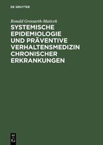 Systemische Epidemiologie und präventive Verhaltensmedizin chronischer Erkrankungen - Strategien zur Aufrechterhaltung der Gesundheit