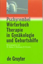 Pschyrembel Wörterbuch Therapie in Gynäkologie und Geburtshilfe