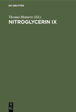 ISBN 9783110167757: Nitroglycerin IX. Nitrate und Mobilität,