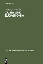 ISBN 9783110169010: Ousia und Eudaimonia - Die Verflechtung von Metaphysik und Ethik bei Aristoteles