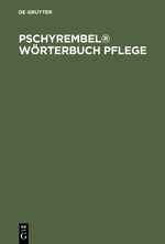 ISBN 9783110169485: Pschyrembel® Wörterbuch Pflege