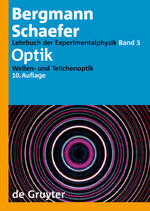 ISBN 9783110170818: Ludwig Bergmann; Clemens Schaefer: Lehrbuch der Experimentalphysik / Optik - Wellen- und Teilchenoptik