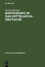 ISBN 9783110172911: Einführung in das Mittelhochdeutsche