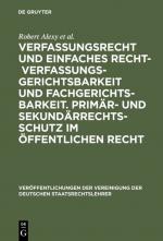 Verfassungsrecht und einfaches Recht - Verfassungsgerichtsbarkeit und Fachgerichtsbarkeit