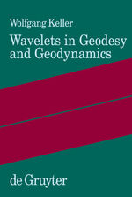 ISBN 9783110175462: Wavelets in Geodesy and Geodynamics