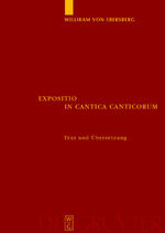 ISBN 9783110177244: Expositio in Cantica Canticorum - und das 'Commentarium in Cantica Canticorum' Haimos von Auxerre