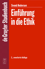Svend Andersen: Einführung in die Ethik Svend Andersen: Einführung in die Ethik