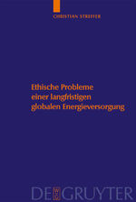 ISBN 9783110184310: Ethische Probleme einer langfristigen globalen Energieversorgung