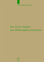 ISBN 9783110184433: Der letzte Jünger des Philosophen Dionysos - Studien zur systematischen Bedeutung von Nietzsches Selbstthematisierungen im Kontext seiner Religionskritik