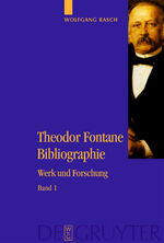 ISBN 9783110184563: Theodor Fontane Bibliographie – Werk und Forschung