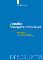 Deutsches Neologismenwörterbuch – Neue Wörter und Wortbedeutungen in der Gegenwartssprache