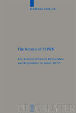 ISBN 9783110190342: The Return of YHWH - The Tension between Deliverance and Repentance in Isaiah 40–55